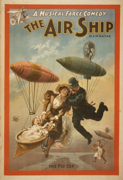 A Musical Farce Comedy, The Air Ship by J.M. Gaites by American School